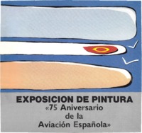 Exposición de Pintura. 75º Aniversario de la Aviación Española