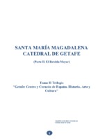 Santa María Magdalena Catedral de Getafe. Parte II. El Retablo Mayor